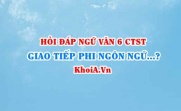 Phương tiện phi ngôn ngữ là gì? ví dụ? Ngữ văn lớp 6 CTST